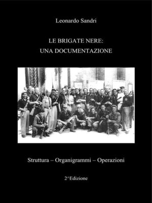cover image of Le Brigate Nere--Una documentazione